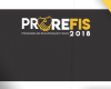 Programa de Recuperação Fiscal PROREFIS - 2018